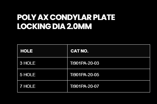 2.0MM POLY AXIAL CONDYLAR PLATE