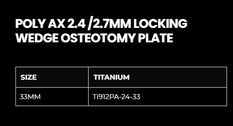 2.4/2.7MM POLY AXIAL WEDGE OSTEOTOMY